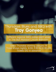 Troy Gonyea's Back Home Blues & BBQ with Special Guest Jon Short @ Bull Mansion Lincoln Ballroom (2nd Floor)