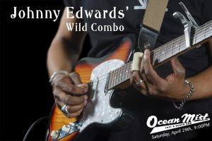 Johnny Edwards' Wild Combo @ Ocean Mist